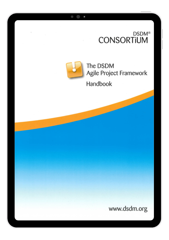The DSDM Agile Project Framework Handbook - Digital Version